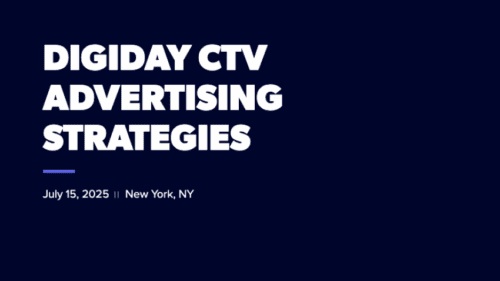 Event slide with the title "Digiday CTV Advertising Strategies" and the details "July 15, 2025 | New York, NY" on a dark blue background.