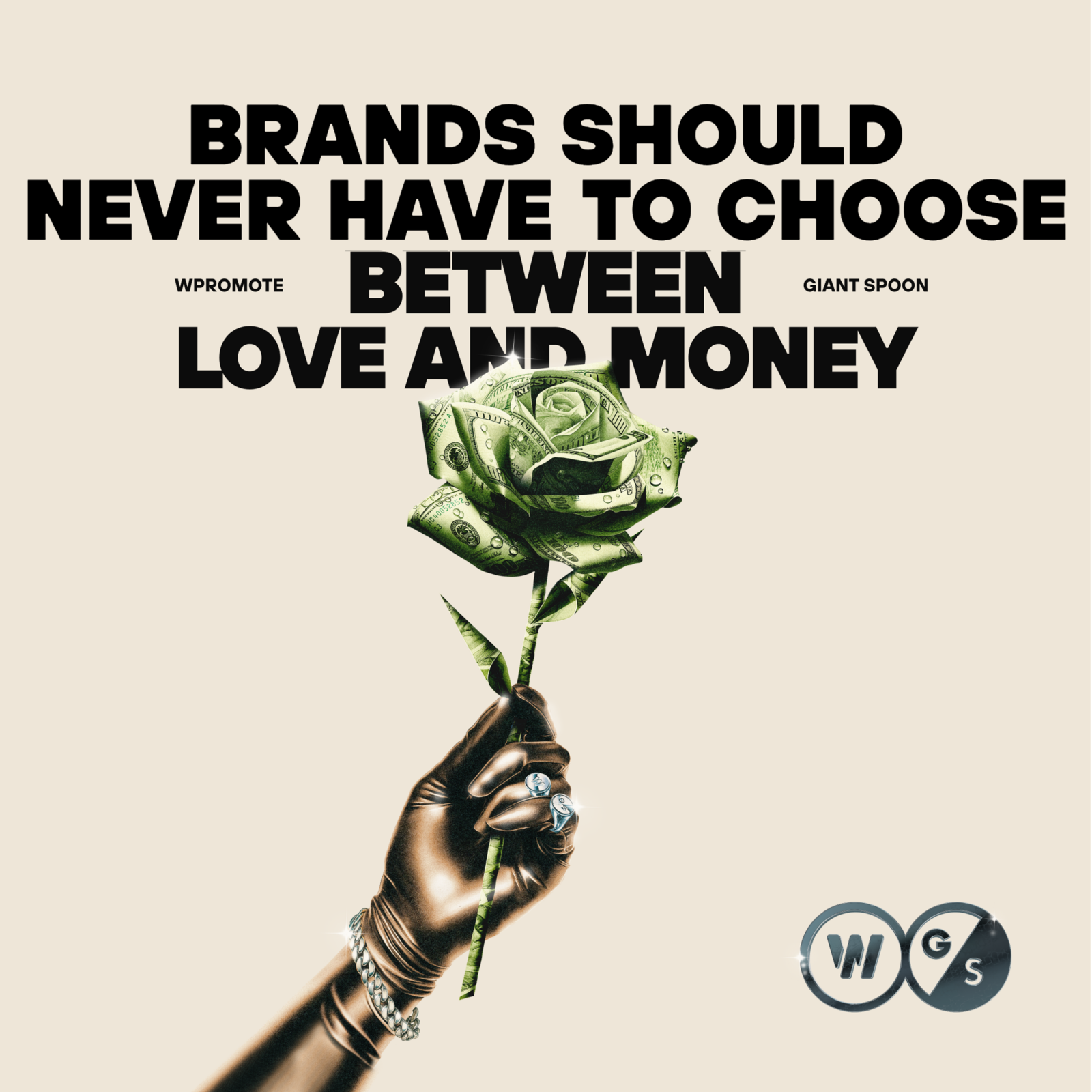 A gloved hand holds a green rose made of money under bold text: "Brands should never have to choose between love and money." Logos for Wpromote and Giant Spoon appear below.